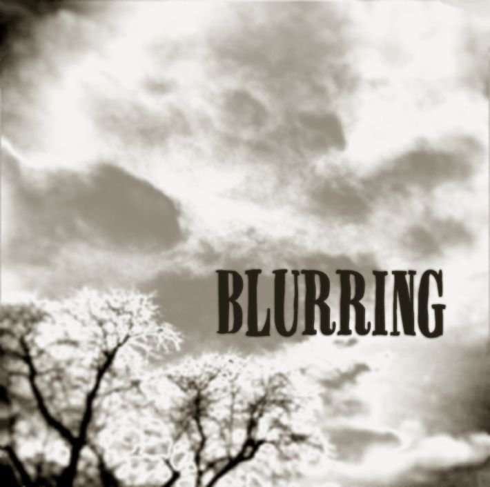 Blurring — Blurring