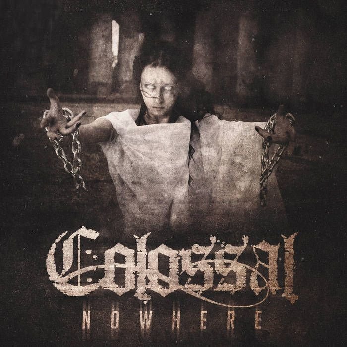 Colossal — Nowhere