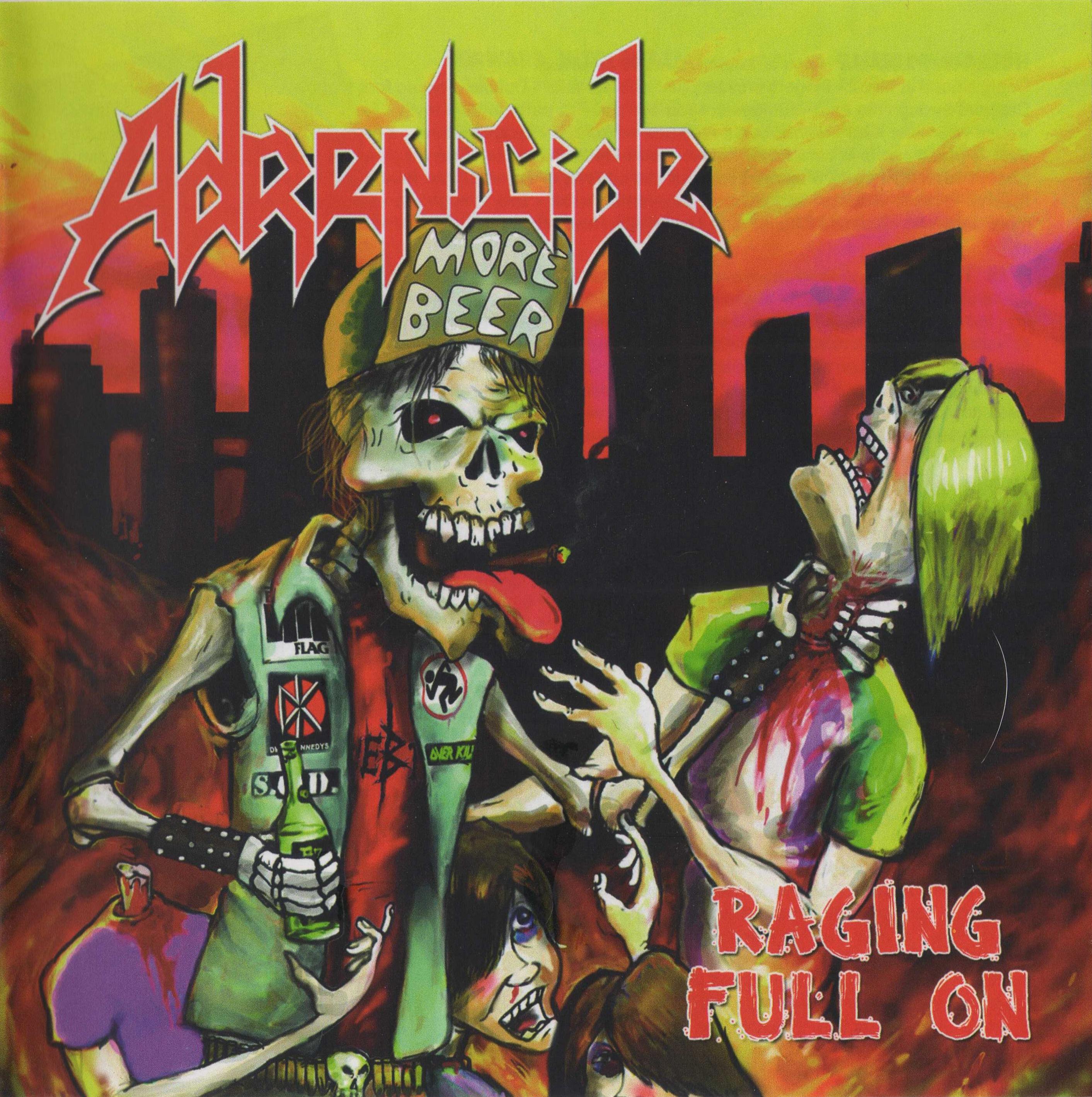 Adrenicide — Raging Full On [Thrash Metal/Hardcore]