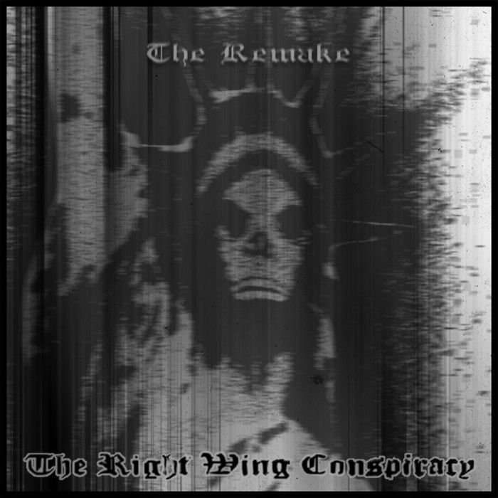 The Right Wing Conspiracy — The Remake