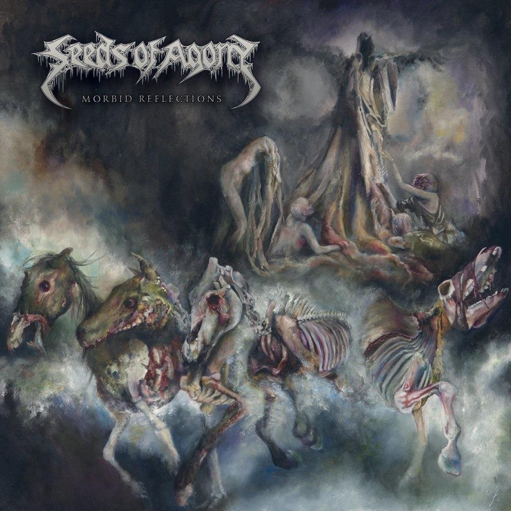 Seeds of Agony — Morbid Reflections