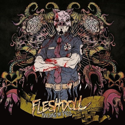 Fleshdoll — Feeding The Pigs