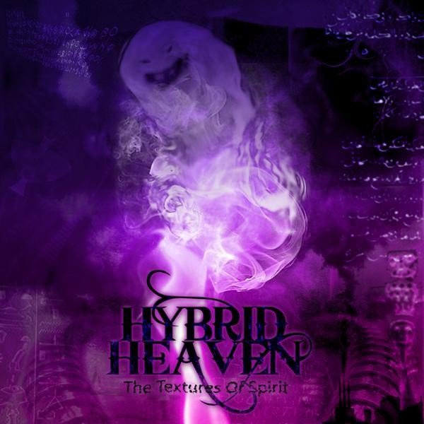Hybrid Heaven — The Textures Of Spirits