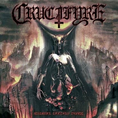 Crucifyre — Infernal Earthly Divine
