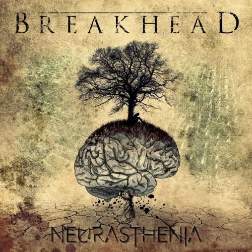 Breakhead — Neurasthenia