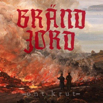 Bränd Jord — Ont Krut