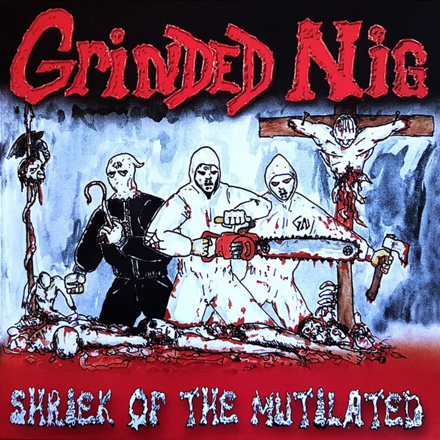 Grinded Nig — Shriek Of The Mutilated (Re-Edition)