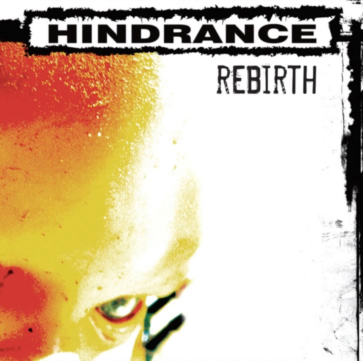 Hindrance — Rebirth
