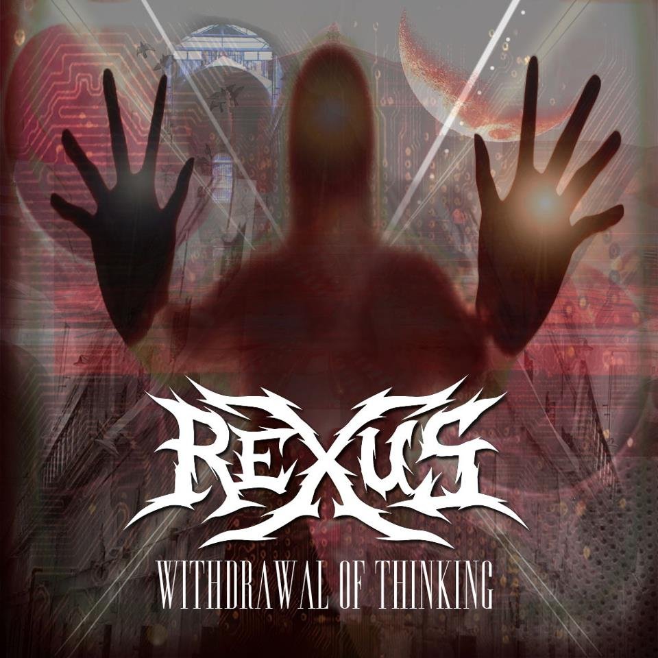 Rexus — Withdrawal Of Thinking