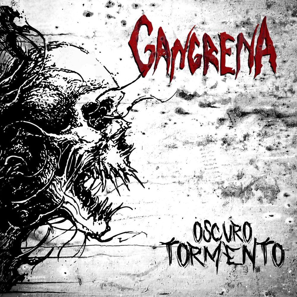 Gangrena — Oscuro Tormento (320)