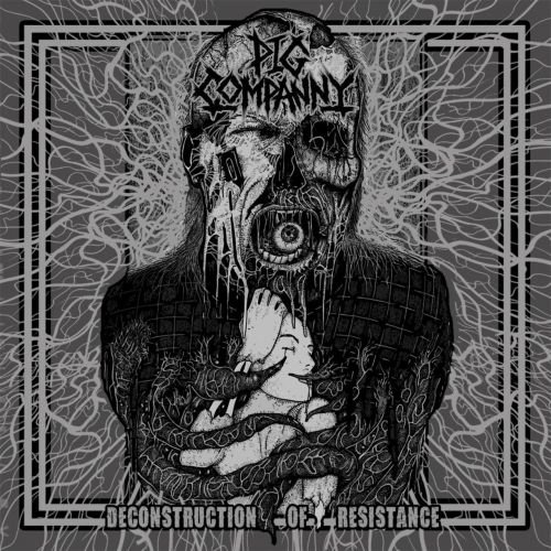 Pig Companny — Deconstruction of Resistance