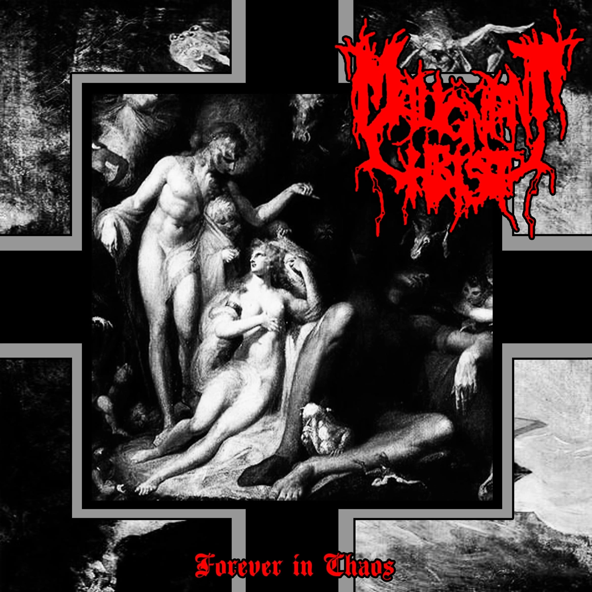 Malignant Christ — Forever in Chaos