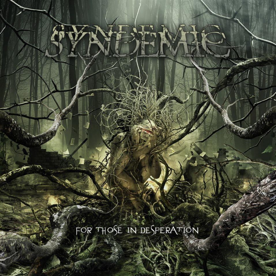 Syndemic — For Those in Desperation