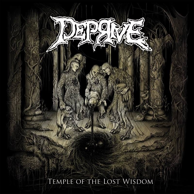 Deprive — Temple of the Lost Wisdom
